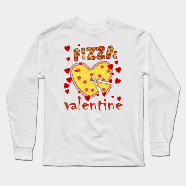 Pizza is my valentine Long Sleeve T-Shirt by rashiddidou